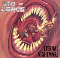 Vio-lence - Eternal Nightmare