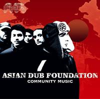 Asian Dub Foundation - Community Music <span style=color:#777>(2000)</span> [FLAC] (EMI France 849967)