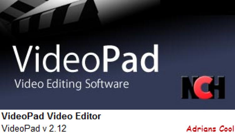 NCH VideoPad Video Editor Professional 2.11 By Adrian Dennis