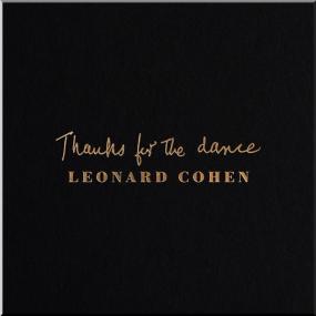 Leonard Cohen - Thanks For The Dance <span style=color:#777>(2019)</span> FLAC