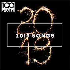 VA - 100 Greatest<span style=color:#777> 2019</span> Songs [Best Songs of the Year] <span style=color:#777>(2019)</span> FLAC