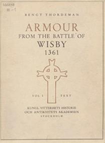 Armour from the Battle of Wisby 1361  Vol  I, Vol  II