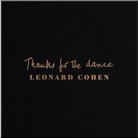 Leonard Cohen - Thanks for the Dance <span style=color:#777>(2019)</span> MP3
