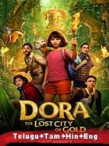 Dora and the Lost City of Gold <span style=color:#777>(2019)</span> 720p BluRay Original [Telugu + Tamil + + Eng] 950MB