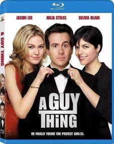 A Guy Thing <span style=color:#777>(2003)</span> [720p] BDRip
