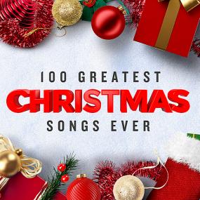 100 Greatest Christmas Songs Ever (Top Xmas Pop Hits) <span style=color:#777>(2019)</span>