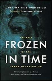 Frozen in Time- The Fate of the Franklin Expedition