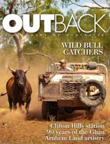 Outback Magazine - Issue 128 - December<span style=color:#777> 2019</span> - January<span style=color:#777> 2020</span>