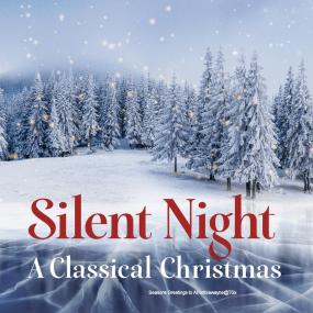 Silent Night – A Classical Christmas VA - 60 Gems To Enjoy - Top Performers <span style=color:#777>(2018)</span>