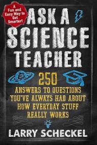 Ask a Science Teacher - 250 Questions Answered on How Stuff Works