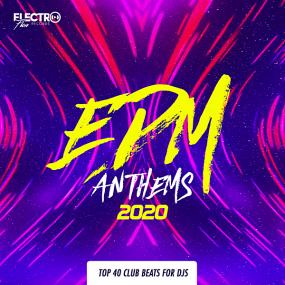 EDM Anthems<span style=color:#777> 2020</span> Top 40 Club Beats For DJs <span style=color:#777>(2019)</span>