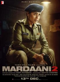 Mardaani 2 <span style=color:#777>(2019)</span>[Hindi - 720p HQ DVDScr - x264 - 1.2GB]