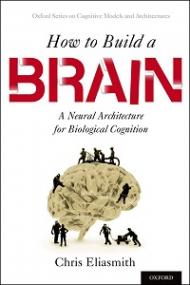How to Build a Brain - A Neural Architecture for Biological Cognition