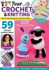 Your Crochet & Knitting - Issue 14,<span style=color:#777> 2019</span>