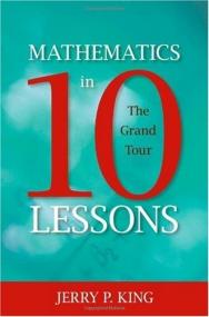 Mathematics in 10 Lessons The Grand Tour