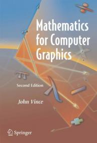 Mathematics for Computer Graphics, SecondEdition