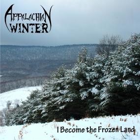 Appalachian Winter - I Become The Frozen Land <span style=color:#777>(2010)</span> ^KEELHAU INC ^