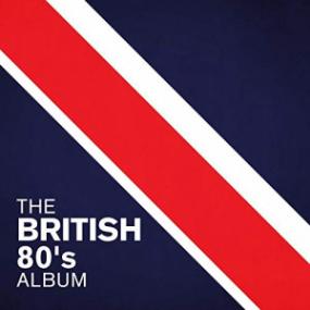 Various Artists - The British 80's Album [2020] [320KBPS]