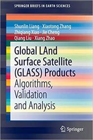 Global LAnd Surface Satellite (GLASS) Products- Algorithms, Validation and Analysis