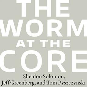 Greenberg, Pyszczynski, Solomon -<span style=color:#777> 2015</span> - The Worm at the Core (Science)