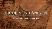 Erich von Daniken - Beyond the Legend - Season 1 <span style=color:#777>(2017)</span> GAIA 720p WEB-DL x264