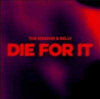 The Weeknd - Die For It (feat  Belly)