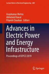 Advances in Electric Power and Energy Infrastructure- Proceedings of ICPCCI<span style=color:#777> 2019</span>