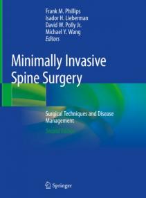 Minimally Invasive Spine Surgery- Surgical Techniques and Disease Management, Second Edition