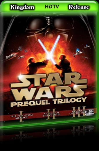 Star Wars - The Prequels<span style=color:#777> 1999</span> -<span style=color:#777> 2005</span> 720p HDTV H264 AAC - IceBane (Kingdom Release)