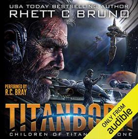 Rhett C  Bruno -<span style=color:#777> 2019</span> - Children of Titan, 1 - Titanborn (Sci-Fi)