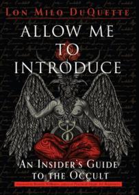 Allow Me to Introduce- An Insider's Guide to the Occult