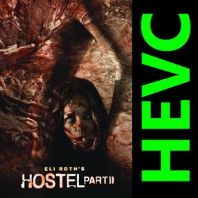02  Hostel Part II <span style=color:#777>(2007)</span> BDRip 1080p [HEVC] 10 bit