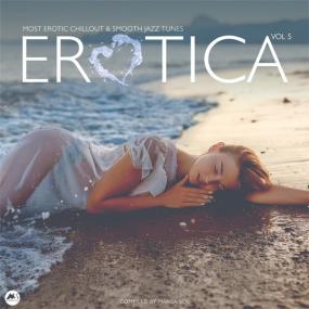 VA - Erotica Vol  5 [Most Erotic Chillout & Smooth Jazz Tunes] <span style=color:#777>(2020)</span> MP3