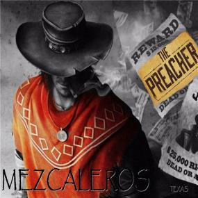 Mezcaleros -  The Preacher <span style=color:#777>(2020)</span> MP3