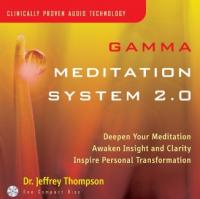 Dr Jeffrey Thompson - Gamma Meditation System 2 0
