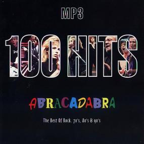 100 Hits Abracadabra (The Best Of Rock 70's, 80's & 90's)