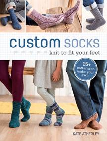 Custom Socks- Knit to Fit Your Feet