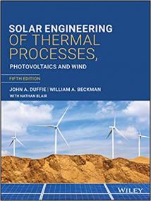 Solar Engineering of Thermal Processes- Photovoltaics and Wind Ed 5