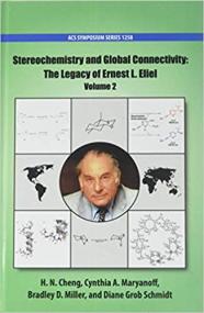 Stereochemistry and Global Connectivity- The Legacy of Ernest L  Eliel Volume 2