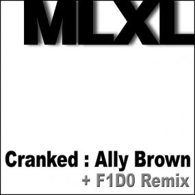 Ally_Brown_-_Cranked-(MLXL_14)-WEB-2011-ZzZz