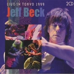 Jeff Beck - Live In Tokyo<span style=color:#777> 1999</span> <span style=color:#777>(2011)</span> [FLAC]