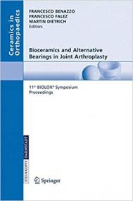 Bioceramics and Alternative Bearings in Joint Arthroplasty- 11th BIOLOX Symposium  Proceedings