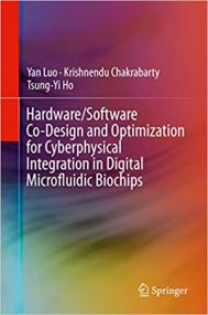 Hardware-Software Co-Design and Optimization for Cyberphysical Integration in Digital Microfluidic Biochips