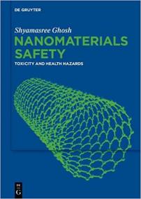 Nanomaterials Safety- Toxicity and Health Hazards