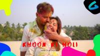 Khoon Ki Holi<span style=color:#777> 2020</span> Hindi 1080p Gupchup WEB-DL AAC x264-LustestHD