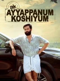 AK Ayyappanum Koshiyum <span style=color:#777>(2020)</span> [Malayalam Proper 1080p HD AVC x264 - DDP 5.1 - UNTOUCHED - 5.6GB - Esub]