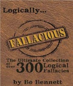 Logically Fallacious - The Ultimate Collection of Over 300 Logical Fallacies
