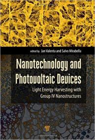 Nanotechnology and Photovoltaic Devices- Light Energy Harvesting with Group IV Nanostructures