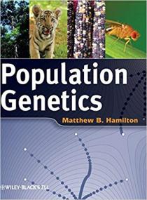 Population Genetics, by Matthew Hamilton