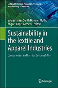 Sustainability in the Textile and Apparel Industries- Consumerism and Fashion Sustainability